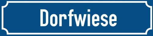 Straßenschild Dorfwiese