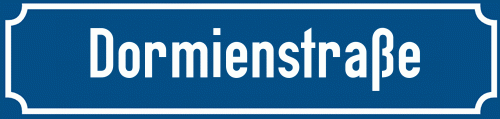 Straßenschild Dormienstraße