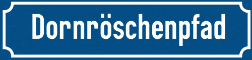 Straßenschild Dornröschenpfad