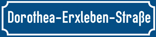 Straßenschild Dorothea-Erxleben-Straße
