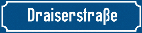 Straßenschild Draiserstraße