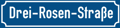 Straßenschild Drei-Rosen-Straße