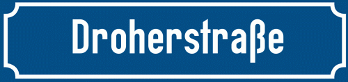 Straßenschild Droherstraße