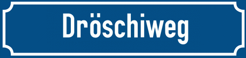 Straßenschild Dröschiweg
