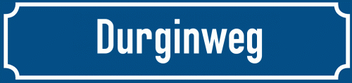 Straßenschild Durginweg