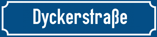 Straßenschild Dyckerstraße