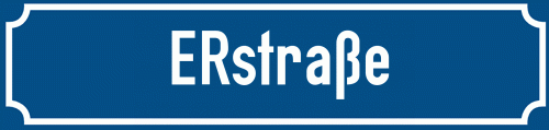 Straßenschild ERstraße