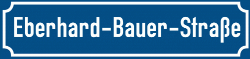 Straßenschild Eberhard-Bauer-Straße