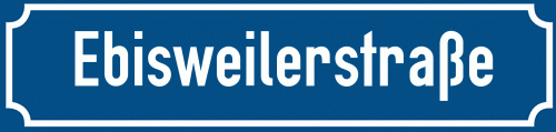 Straßenschild Ebisweilerstraße zum kostenlosen Download