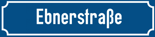 Straßenschild Ebnerstraße zum kostenlosen Download