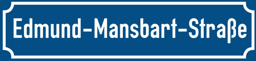 Straßenschild Edmund-Mansbart-Straße