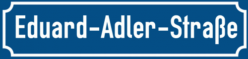Straßenschild Eduard-Adler-Straße zum kostenlosen Download