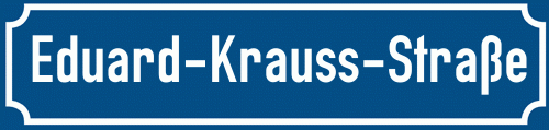 Straßenschild Eduard-Krauss-Straße