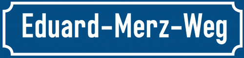 Straßenschild Eduard-Merz-Weg