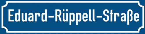 Straßenschild Eduard-Rüppell-Straße