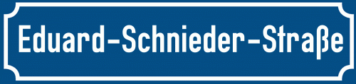 Straßenschild Eduard-Schnieder-Straße