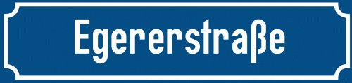 Straßenschild Egererstraße
