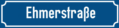 Straßenschild Ehmerstraße