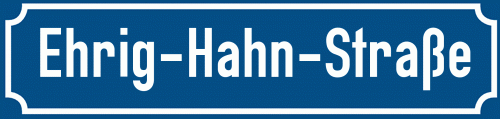 Straßenschild Ehrig-Hahn-Straße