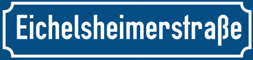 Straßenschild Eichelsheimerstraße