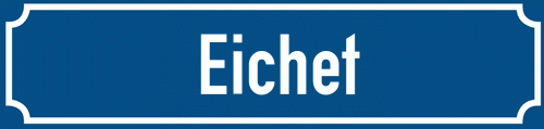 Straßenschild Eichet
