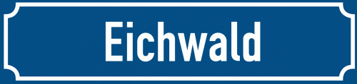 Straßenschild Eichwald