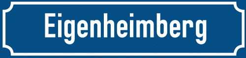 Straßenschild Eigenheimberg
