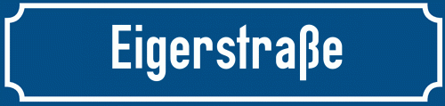 Straßenschild Eigerstraße