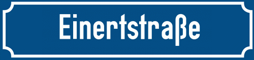 Straßenschild Einertstraße