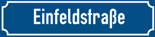 Straßenschild Einfeldstraße