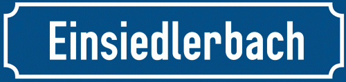 Straßenschild Einsiedlerbach