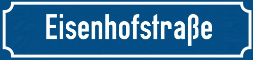 Straßenschild Eisenhofstraße