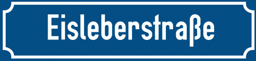 Straßenschild Eisleberstraße