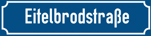 Straßenschild Eitelbrodstraße zum kostenlosen Download