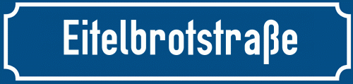 Straßenschild Eitelbrotstraße