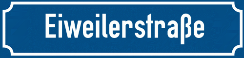 Straßenschild Eiweilerstraße