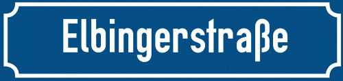 Straßenschild Elbingerstraße