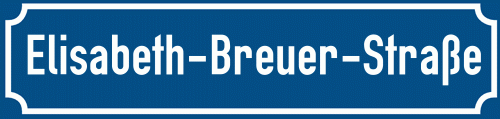 Straßenschild Elisabeth-Breuer-Straße