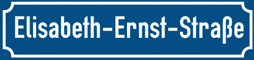 Straßenschild Elisabeth-Ernst-Straße