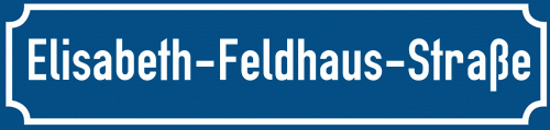 Straßenschild Elisabeth-Feldhaus-Straße