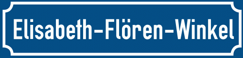Straßenschild Elisabeth-Flören-Winkel