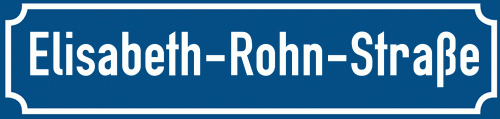 Straßenschild Elisabeth-Rohn-Straße