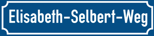 Straßenschild Elisabeth-Selbert-Weg