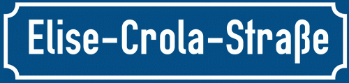 Straßenschild Elise-Crola-Straße