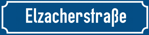 Straßenschild Elzacherstraße
