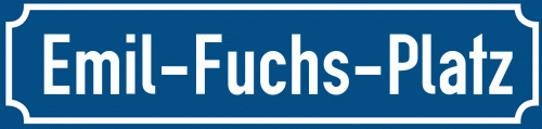 Straßenschild Emil-Fuchs-Platz