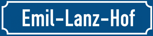 Straßenschild Emil-Lanz-Hof