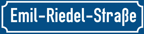 Straßenschild Emil-Riedel-Straße