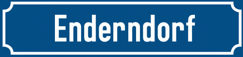 Straßenschild Enderndorf zum kostenlosen Download