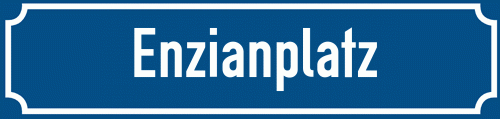 Straßenschild Enzianplatz